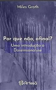 Livro Por que Não, Afinal? - Groth - Artesã