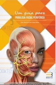Livro Um Guia Para Paralisia Facial Periférica - Rocha - Booktoy