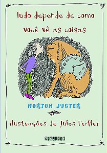 Livro Tudo Depende de Como Voce Vê as Coisas - Juster - Seguinte
