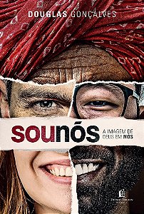 Livro Sou Nos - a Imagem de Deus em Nos - Goncalves