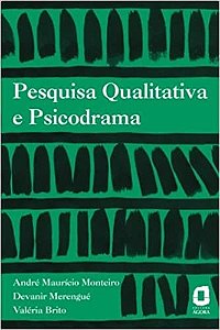 Livro Pesquisa Qualitativa e Psicodrama - Merengue/brito