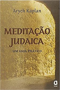 Livro Meditaçao Judaica: Um Guia Prático - Kaplan - Ágora