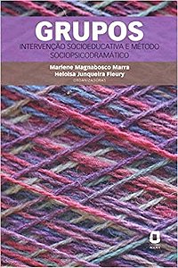 Livro Grupos - Intervencao Socioeducativa e Metodo Sociopsicodramatico - Fleury/ Marra