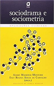 Livro Sociodrama e Sociometria - Aplicacoes Clinicas - Carvalho/ Monteiro