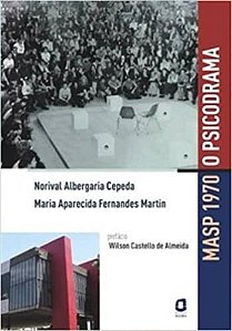 Livro Masp 1970 - o Psicodrama - Cepeda/ Martin