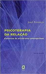 Livro Psicoterapia da Relacao - Elementos de Psicodrama Contemporaneo - Fonseca