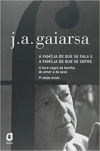 Livro Familia de Que se Fala e a Familia de Que se Sofre, a - o  Negro da Fa - Gaiarsa