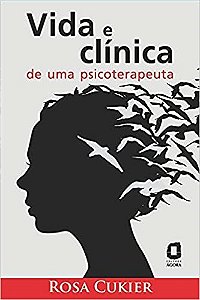 Livro Vida e Clinica de Uma Psicoterapeuta - Cukier