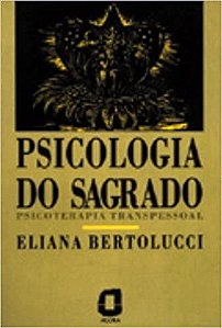 Livro Psicologia do Sagrado  Bertolucci