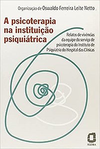 Livro Psicoterapia Na Instituicao Psiquiatrica - Leite Neto