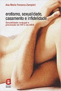 Livro Erotismo, Sexualidade, Casamento e Infidelidade - Zampieri