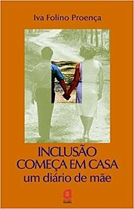 Livro Inclusao Comeca em Casa - Proenca