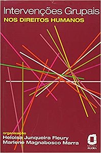 Livro Intervencoes Grupais Nos Direitos Humanos - Marra