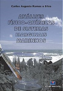Livro Analises Fisico-quimicas de Sistemas Marginais Marinhos - Silva