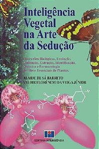 Livro Inteligencia Vegetal Na Arte da Seducao - Interacoes Biologicas, Evolucao, - Barreto/veiga Junior