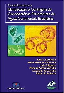 Livro Manual Ilustrado para Identificacao e Contagem de Cianobacterias Planctonic - Sant Anna/azevedo/ag