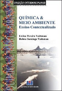Livro Quimica e Meio Ambiente - Ensino Contextualizado - Vaitsman