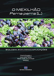Livro Mexilhao Perna Perna (l.), o - Biologia, Ecologia e Aplicacoes - Resgalla Jr./ Weber