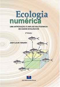 Livro Ecologia Numerica: Uma Introducao a Analise Multivariada de Dados Ecologico - Valentin