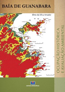 Livro Baia de Guanabara: Ocupacao Historica e Avaliacao Ambiental - Amador
