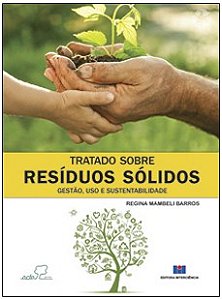Livro Tratado sobre Resíduos Sólidos: Gestão, Uso e Sustentabilidade