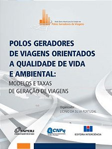 Livro Polos Geradores de Viagens Orientados a Qualidade de Vida e Ambiental: Mode - Portugal (org.)