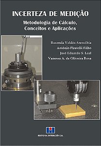 Livro Incerteza de Medicao - Metodologia de Calculo, Conceitos e Aplicacoes - Arencibia