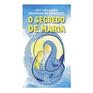 Livro Segredo de Maria, O - Montfort