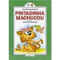 Livro Pintadinha Machucou - Siguemoto