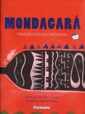Livro Mondagara - Traicao dos Encantados - Wasiry Guara
