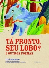 Livro Tá Pronto, Seu Lobo?  E Outros Poemas