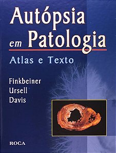 Livro Autópsia em Patologia Atlas e Texto - Davis - Roca
