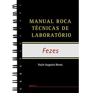 Livro Manual Roca Técnicas de Laboratório Fezes - Neves - Roca