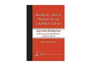 Livro Manual Roca Técnicas de Laboratório Líquidos Biológicos - Neves - Roca