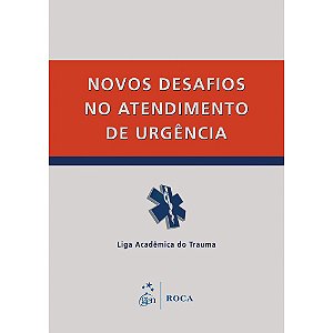 Livro Novos Desafios no Atendimento de Urgência - Bianchi