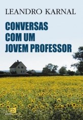Livro Conversas com Um Jovem Professor - Karnal