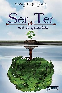 Livro Ser Ou Ter, Eis a Questao - Quesada