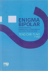 Livro Enigma Bipolar - Consequencias, Diagnostico e Tratamento do Transtornobipol - Tung
