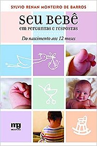 Livro Seu Bebe em Perguntas e Respostas - do Nascimento Aos 12 Meses - Barros