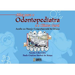Livro Atlas para o Odontopediatra e o Clínico Geral
