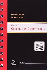 Livro Manual de Condutas em Dermatologia - Bedin