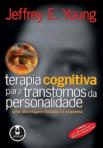 Livro Terapia Cognitiva para Transtornos da Personalidade - Young - Artmed