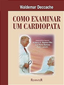Livro Como Examinar Um Cardiopata - Deccache