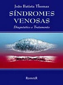 Livro Sindromes Venosas - Diagnostico e Tratamento - Thomaz