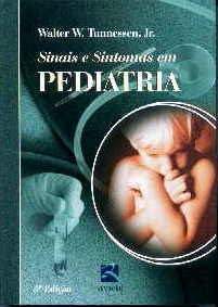 Livro Sinais e Sintomas em Pediatria - Tunnessen