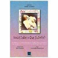 Livro Voce Sabe Que Eu Sinto  Sentimentos e Sensacoes de Um Bebe Antes Durante E - Gisele Gressler