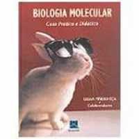 Livro Biologia Molecular - Guia Pratico e Didatico - Lilian Pinero Eca
