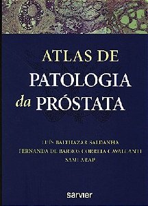 Livro Atlas de Patologia da Próstata - Saldanha