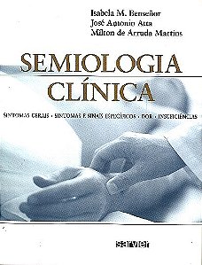Livro Semiologia Clínica - Bensenor - Sarvier