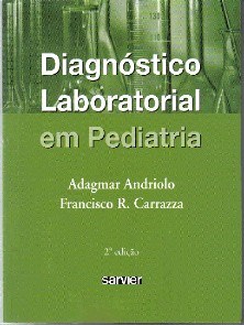 Livro Diagnóstico Laboratorial em Pediatria - Andriolo